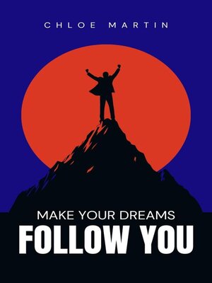cover image of Make your Dreams Follow you